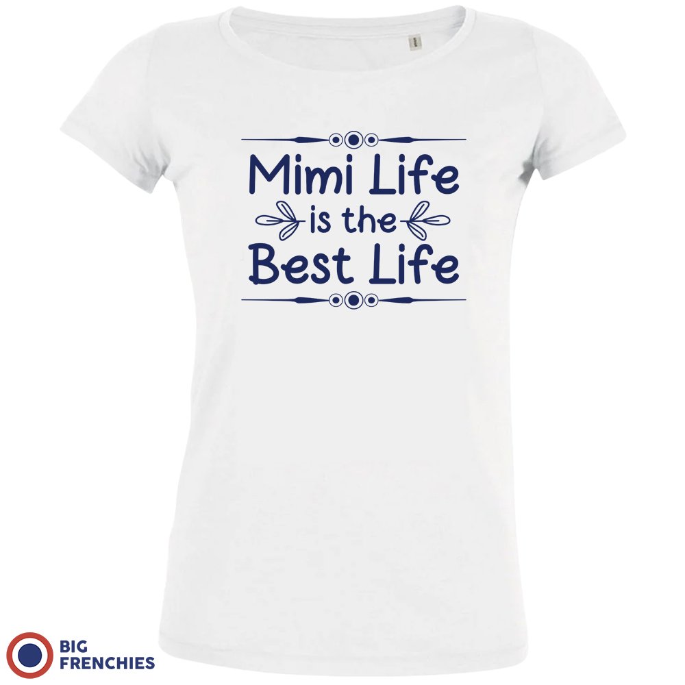Mimi Life Is The Best life Women's Organic Cotton Tee