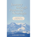 Journey Through Pudendal Neuralgia: Learning to Live with Pelvic Nerve Pain - Paperback